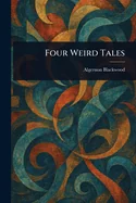 Four Weird Tales