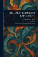 The Great Keinplatz Experiment