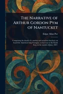 The Narrative of Arthur Gordon Pym of Nantucket