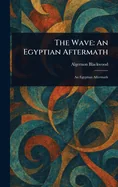 The Wave: An Egyptian Aftermath