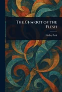 The Chariot of the Flesh