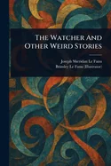 The Watcher And Other Weird Stories
