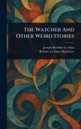 The Watcher And Other Weird Stories