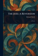 The Joss: A Reversion