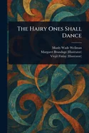 The Hairy Ones Shall Dance