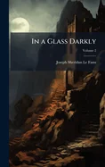 In a Glass Darkly