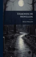 Damonische Novellen.