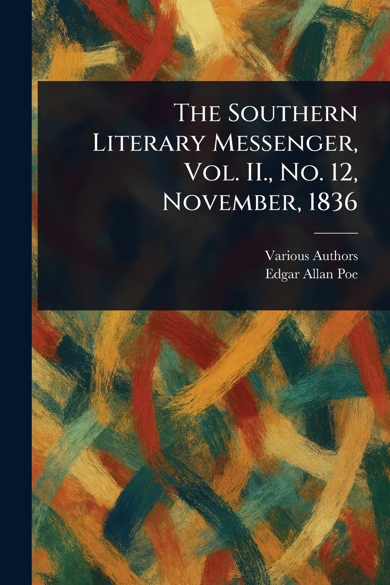 The Southern Literary Messenger, Vol. II., No. 12, November, 1836 — photo 2