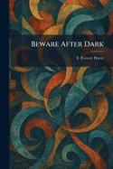 Beware After Dark