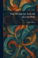 The Work of Edgar Allan Poe