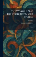 The World`s One Hundred Best Short Stories: Ghost