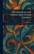 The Room in the Tower and Other Stories