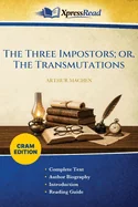The Three Impostors; or, The Transmutations (Cram Edition)
