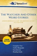 The Watcher And Other Weird Stories (Cram Edition)