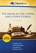 The Room in the Tower, and Other Stories (Cram Edition)