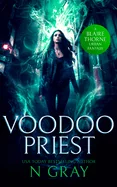 Voodoo Priest: A Dark Urban Fantasy