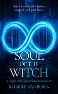 Soul of the Witch: Urban Fantasy Witchcraft Thriller