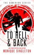 To Hell and Back: A Dark Supernatural Thriller about Invasion, Resistance and the Fight for Humanity's Survival.