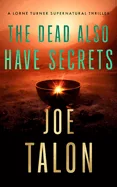The Dead Also Have Secrets: A Supernatural Mystery of a Cursed Relic on Exmoor