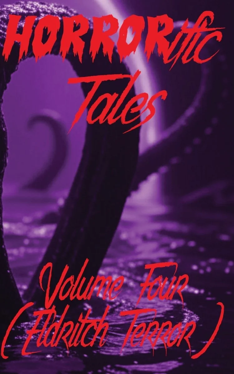 HORRORific Tales Volume Four: Eldritch Terror — photo 2