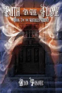 Faith in the Flame: Book One of the Sisterless Trilogy