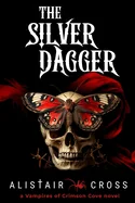 The Silver Dagger: The Vampires of Crimson Cove Book 2