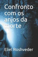 Confronto com os anjos da morte