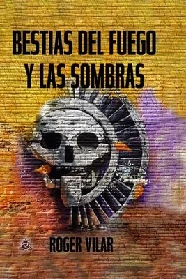 Bestias del Fuego Y Las Sombras — photo 2