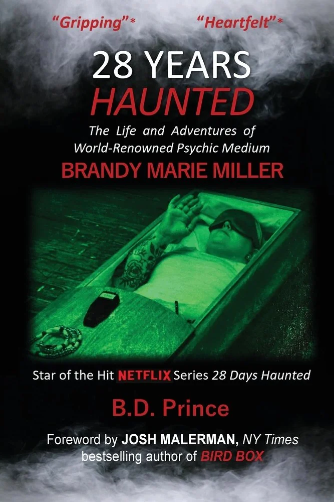 28 Years Haunted: The Life and Adventures of World-Renowned Psychic Medium BRANDY MARIE MILLER — photo 2