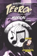 Subgenres of Terror, 2nd Edition: Musical Films