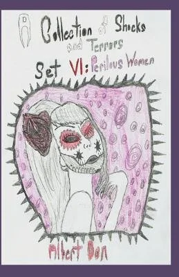 A Collection of Shocks and Terrors: Set VI: Perilous Women — photo 2