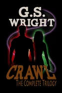 Crawl, The Complete Trilogy: A Horror Novel