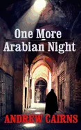 One More Arabian Night: Book II in The Witch's List Trilogy