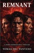 Remnant: A Dark Supernatural Thriller
