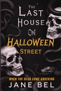 The Last House on Halloween Street: When The Dead Come Knocking
