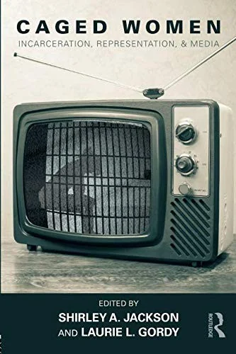 Caged Women: Incarceration, Representation, & Media — photo 2