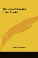 The Ghost Ship And Other Stories