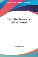 The Hill of Dreams the Hill of Dreams