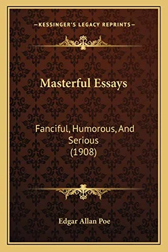 Masterful Essays: Fanciful, Humorous, And Serious (1908) — photo 2