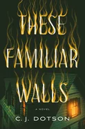 These Familiar Walls