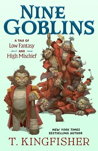 Nine Goblins: A Tale of Low Fantasy and High Mischief — photo 2