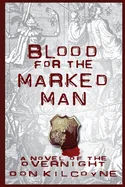 Blood for the Marked Man