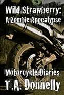 Wild Strawberry: The Motorcycle Diaries