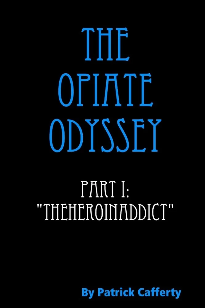 The Opiate Odyssey Part I: "Theheroinaddict" — photo 2