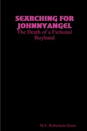 Searching for JohnnyAngel
