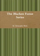 The Blacken Forest Series