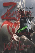 Zombies: "Chronicles of the Dead" A Zombie Novel