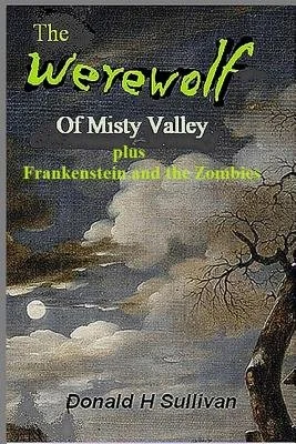 The Werewolf of Misty Valley: plus Frankenstein and the Zombies — photo 2