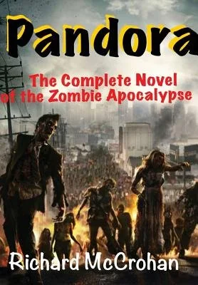 Pandora: The Complete Novel of the Zombie Apocalypse — photo 2