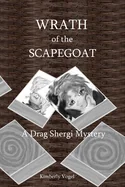 Wrath of the Scapegoat: A Drag Shergi Mystery — Horror Fiction